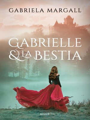 cover image of Gabrielle y la Bestia